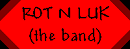 Rot N Luk (The Band)